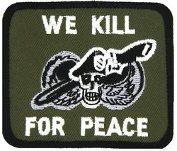 military and police store: military and police store: military patch: we kill for peace