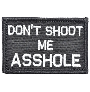 military and police store: military and police store: morale patch: don't shoot me asshole